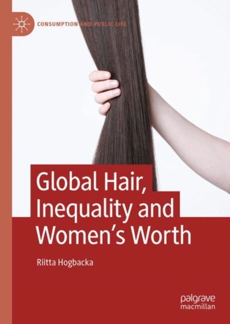 Global Hair, Inequality and Women’s Worth