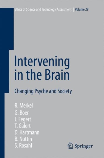 Intervening in the Brain - Changing Psyche and Society
