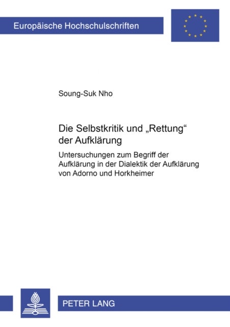 Die Selbstkritik und «Rettung» der Aufklaerung