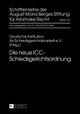 Die Neue ICC-Schiedsgerichtsordnung