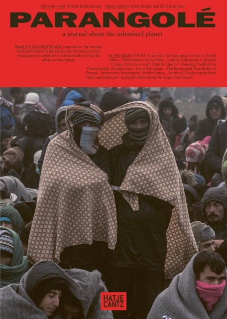 Motherland - PARANGOLE – A Journal About the Urbanised Planet (Issue No. 1)