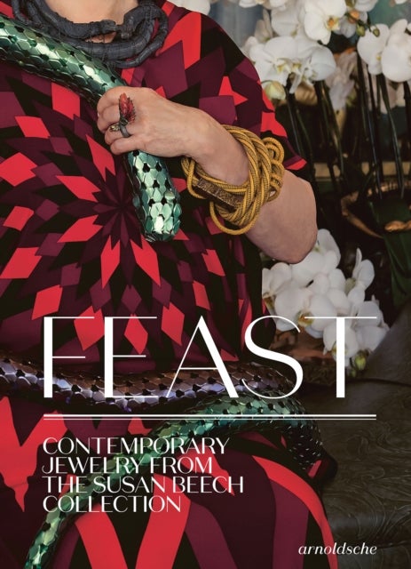 Feast - Contemporary Jewelry from the Susan Beech Collection