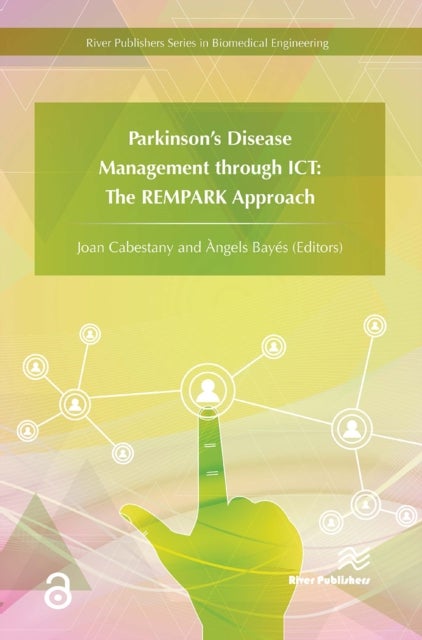 Parkinson's Disease Management through ICT - The REMPARK Approach