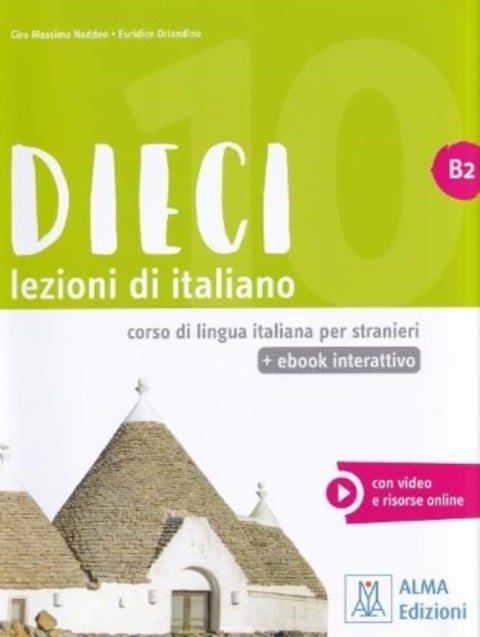 Dieci B2 - book + interactive ebook + audio + video - Libro + ebook interattivo B2