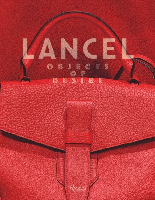 Lancel - Objects of Desire