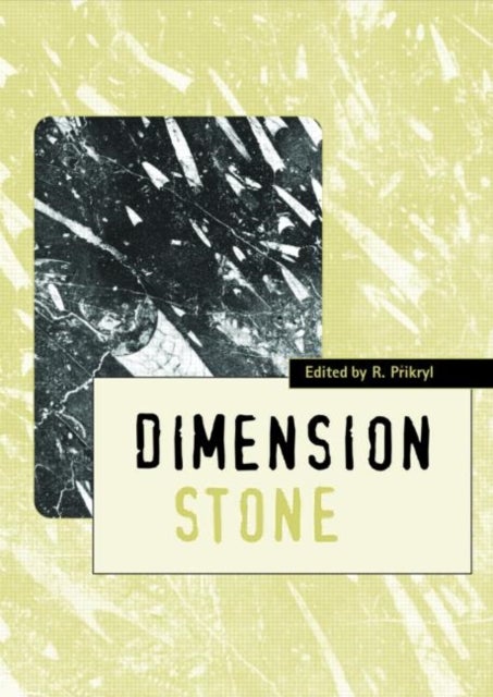 Dimension Stone 2004 - New Perspectives for a Traditional Building Material - Proceedings of the International Conference in Dimension Stone 2004, 14-17 June, Prague, Czech Republic