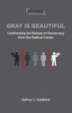 Gray is Beautiful