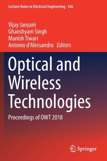Optical and Wireless Technologies - Proceedings of OWT 2018