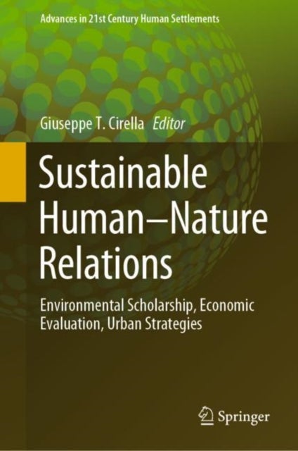 Sustainable Human–Nature Relations - Environmental Scholarship, Economic Evaluation, Urban Strategies