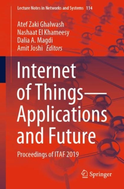 Internet of Things—Applications and Future - Proceedings of ITAF 2019