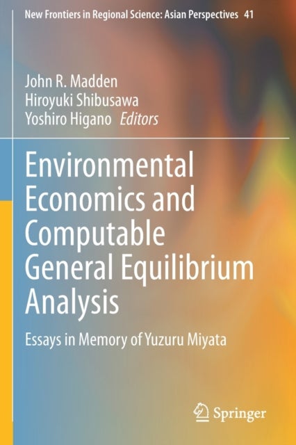 Environmental Economics and Computable General Equilibrium Analysis - Essays in Memory of Yuzuru Miyata