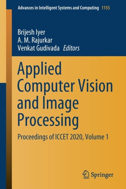 Applied Computer Vision and Image Processing - Proceedings of ICCET 2020, Volume 1