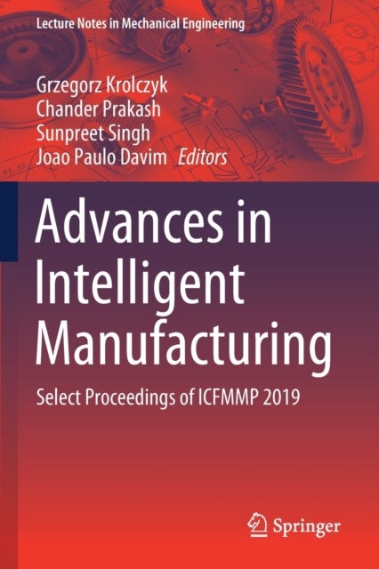 Advances in Intelligent Manufacturing - Select Proceedings of ICFMMP 2019