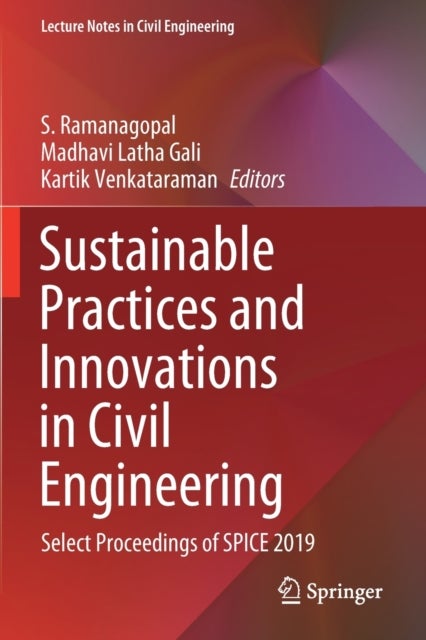 Sustainable Practices and Innovations in Civil Engineering - Select Proceedings of SPICE 2019