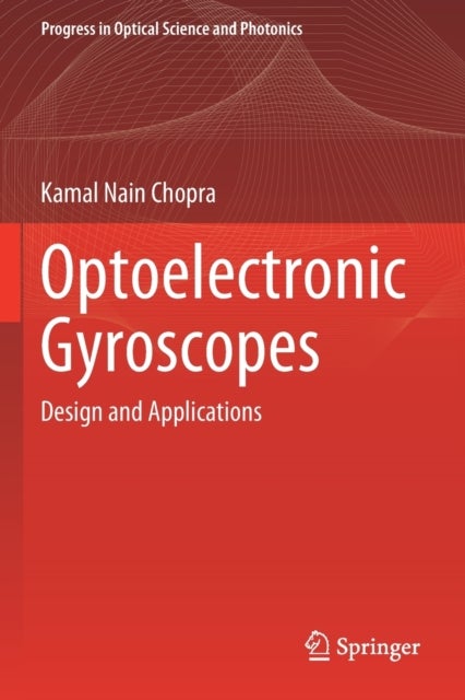 Optoelectronic Gyroscopes - Design and Applications