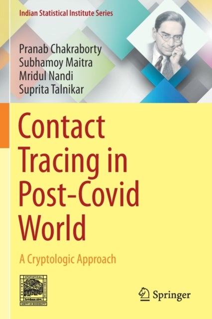 Contact Tracing in Post-Covid World - A Cryptologic Approach