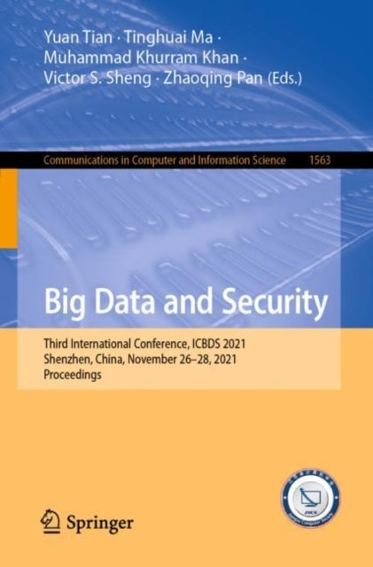Big Data and Security - Third International Conference, ICBDS 2021, Shenzhen, China, November 26–28, 2021, Proceedings