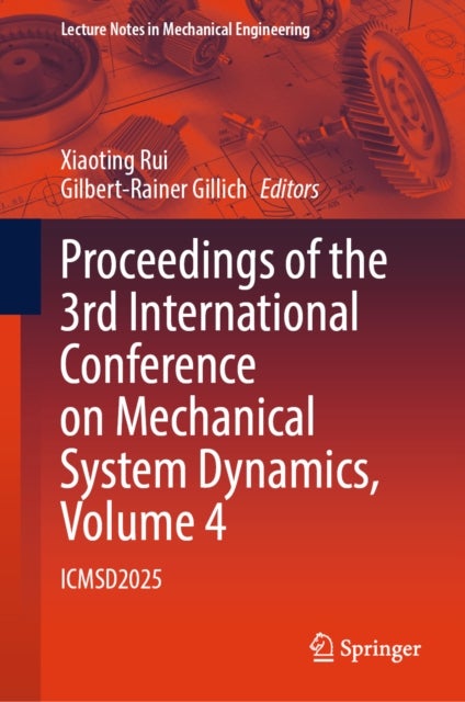 Proceedings of the 3rd International Conference on Mechanical System Dynamics, Volume 4 - ICMSD2025