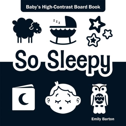 So Sleepy - Baby's High-Contrast Board Book