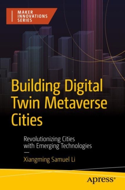 Building Digital Twin Metaverse Cities - Revolutionizing Cities with Emerging Technologies