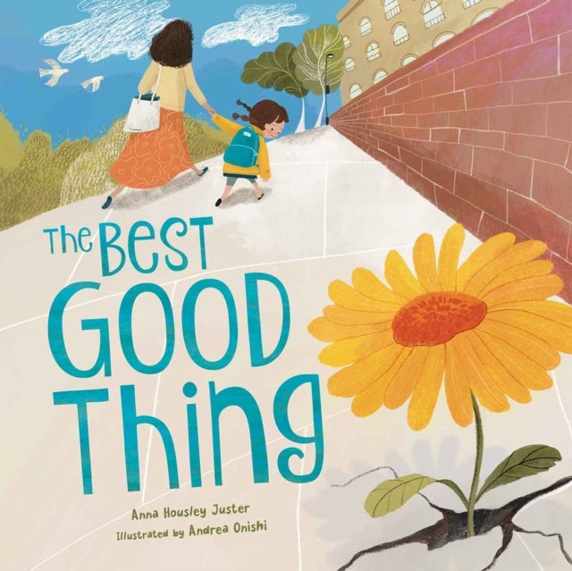 The Best Good Thing - Discovering Joy on a Very Bad, Smad Day