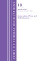 Code of Federal Regulations, Title 18 Conservation of Power and Water Resources 400 - End, Revised as of April 1, 2025