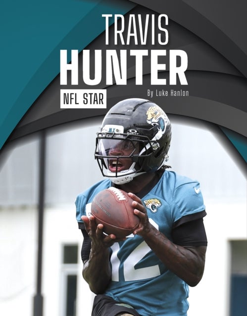 Travis Hunter - NFL Star