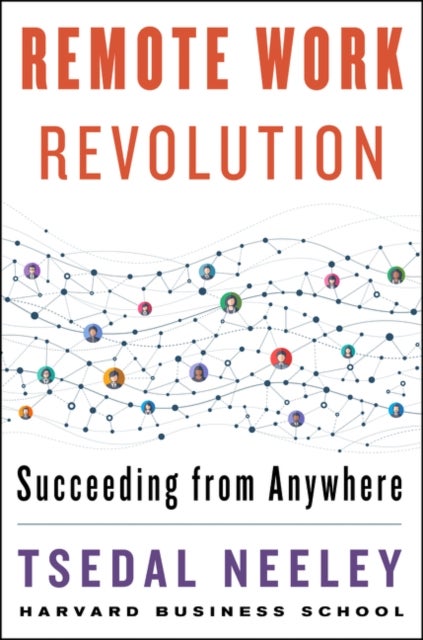 Remote Work Revolution - Succeeding from Anywhere