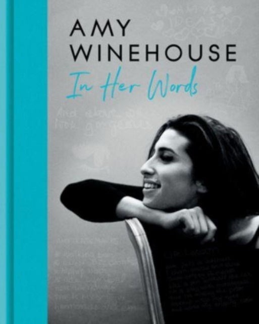 Amy Winehouse - In Her Words