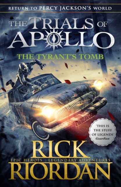 The Tyrant's Tomb (The Trials of Apollo Book 4) - ,,Riordan,Rick