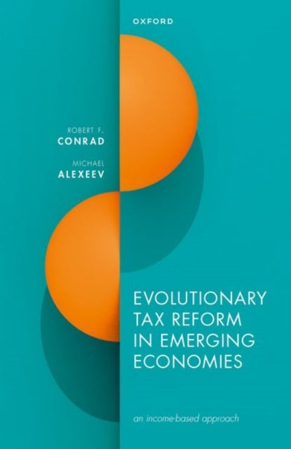 Evolutionary Tax Reform in Emerging Economies - an income-based approach