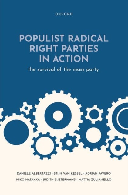 Populist Radical Right Parties in Action - The Survival of the Mass Party