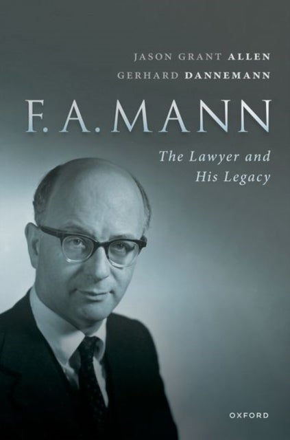 FA Mann - The Lawyer and His Legacy