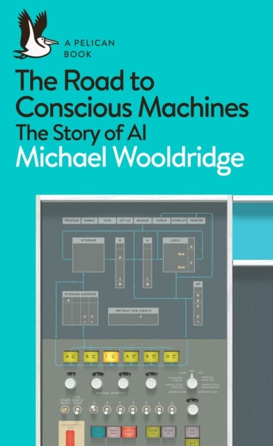 The Road to Conscious Machines - The Story of AI
