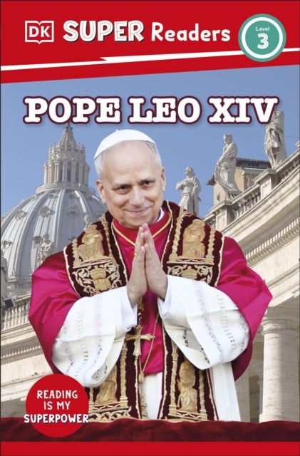 DK Super Readers Level 3 Pope Leo XIV