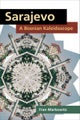 Sarajevo: A Bosnian Kaleidoscope