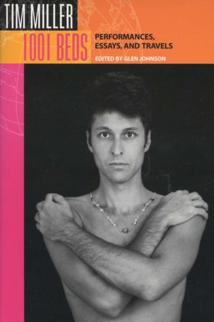 1001 Beds - Performances, Essays and Travels