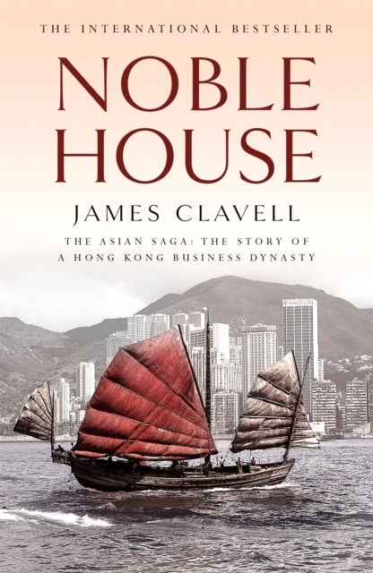 Noble House - The Fifth Novel of the Asian Saga