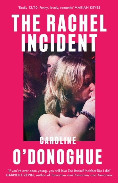 The Rachel Incident - The international bestseller - 'Funny, nostalgic, sexy' (Monica Heisey)