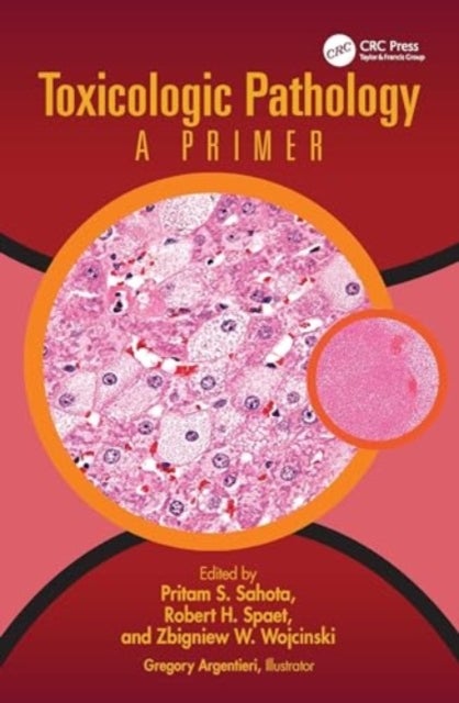 Toxicologic Pathology - A Primer