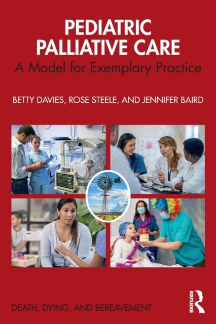 Pediatric Palliative Care - A Model for Exemplary Practice