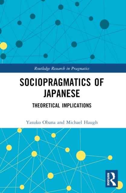 Sociopragmatics of Japanese - Theoretical Implications