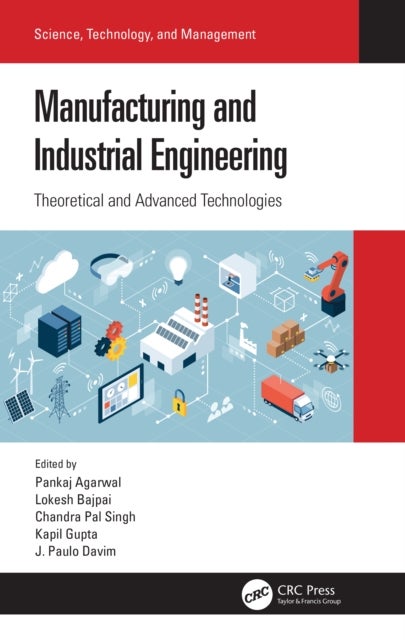 Manufacturing and Industrial Engineering - Theoretical and Advanced Technologies