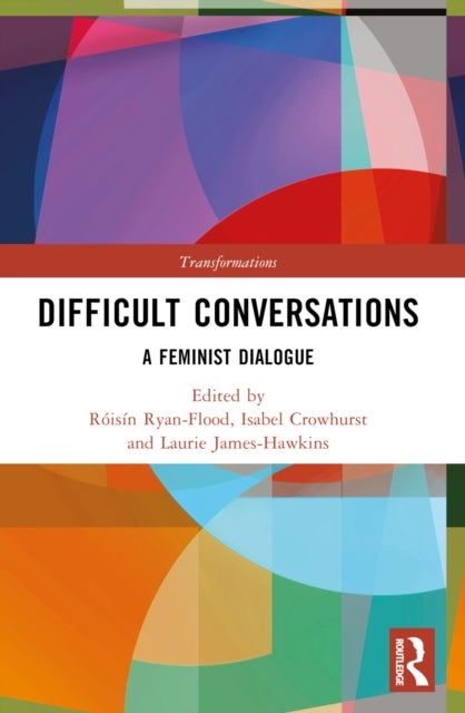 Difficult Conversations - A Feminist Dialogue