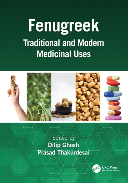 Fenugreek - Traditional and Modern Medicinal Uses
