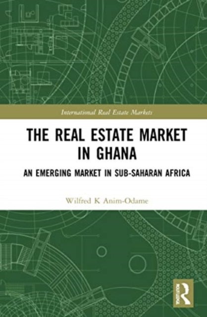 The Real Estate Market in Ghana - An Emerging Market in Sub-Saharan Africa