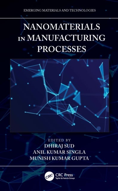Nanomaterials in Manufacturing Processes