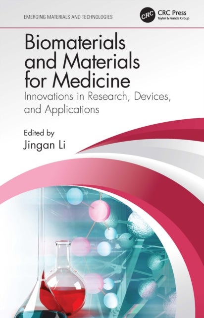 Biomaterials and Materials for Medicine - Innovations in Research, Devices, and Applications