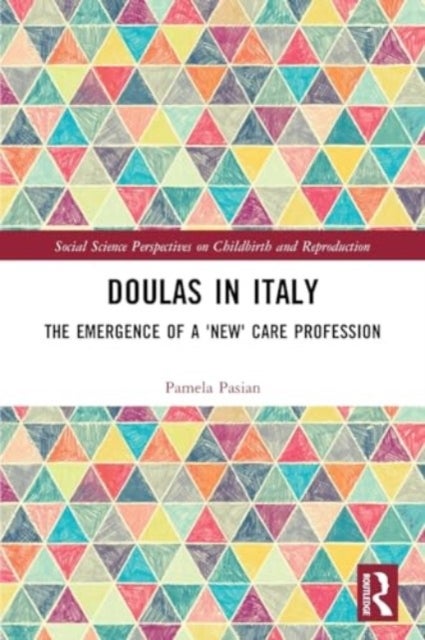 Doulas in Italy - The Emergence of a 'New' Care Profession