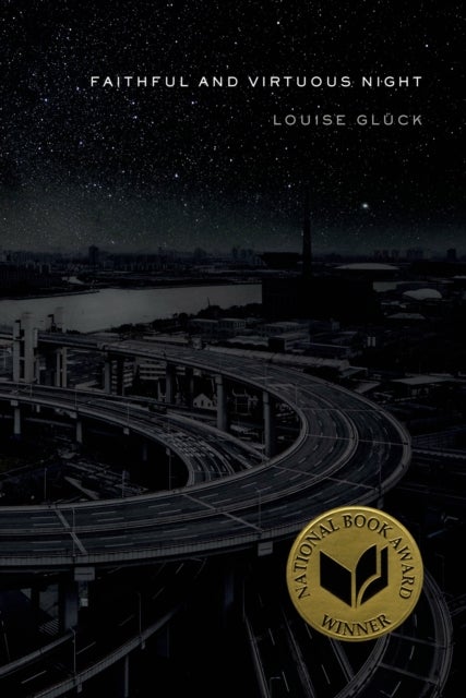 Faithful and Virtuous Night - Poems